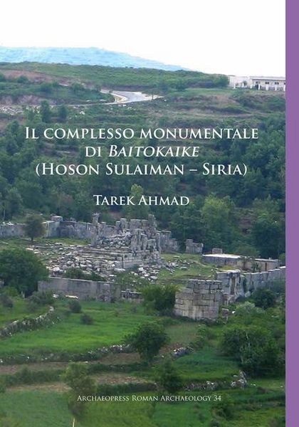 Produktbild: Il complesso monumentale di Baitokaike (Hoson Sulaiman - Siria)