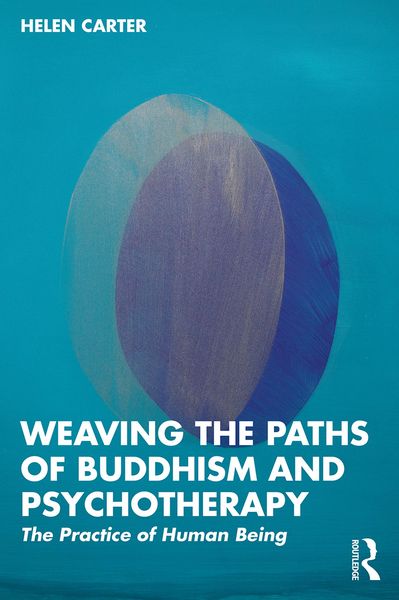 Produktbild: Weaving the Paths of Buddhism and Psychotherapy