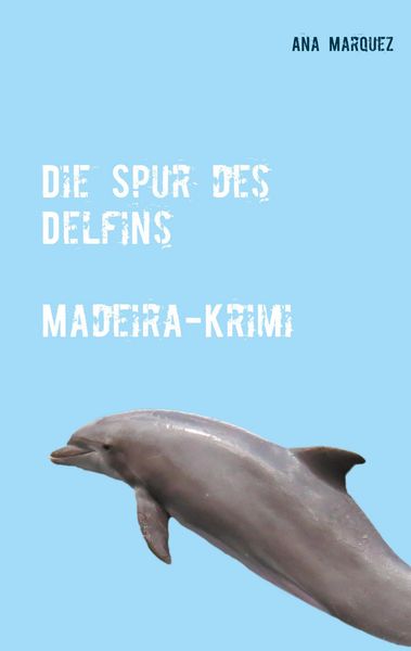 Produktbild: Die Spur des Delfins