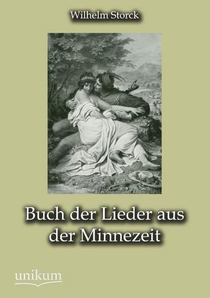 Produktbild: Storck, W: Buch der Lieder aus der Minnezeit