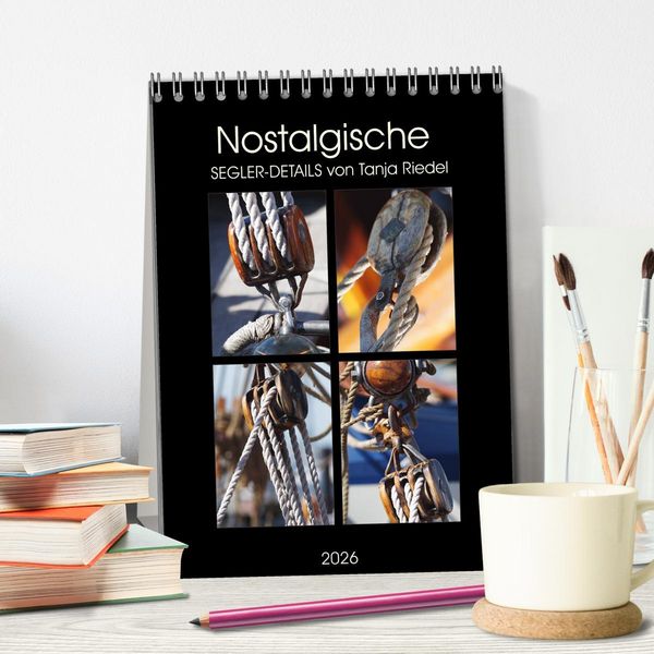 Produktbild: Nostalgische Segler-Details (Tischkalender 2026 DIN A5 hoch), CALVENDO Monatskalender