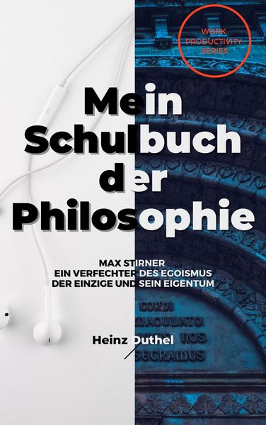 Produktbild: Mein Schulbuch der Philosophie MAX STIRNER