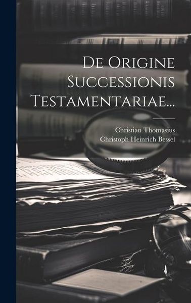 Produktbild: De Origine Successionis Testamentariae...