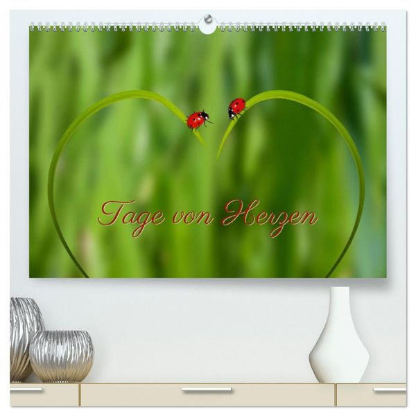 Tage von Herzen (hochwertiger Premium Wandkalender 2026 DIN A2 quer), Kunstdruck in Hochglanz