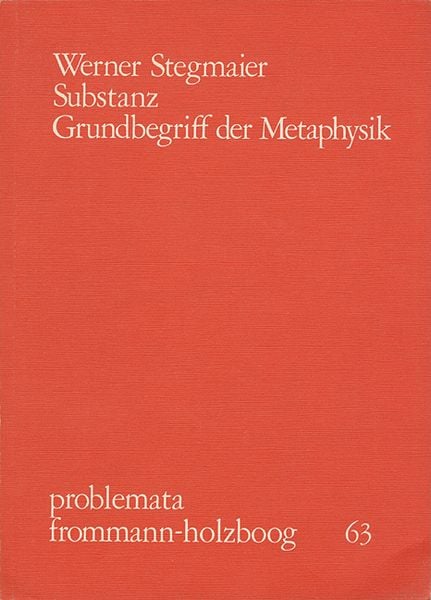 Substanz, Taschenbuch von Werner Stegmaier, Frommann-holzboog, 978-3-7728-0664-3