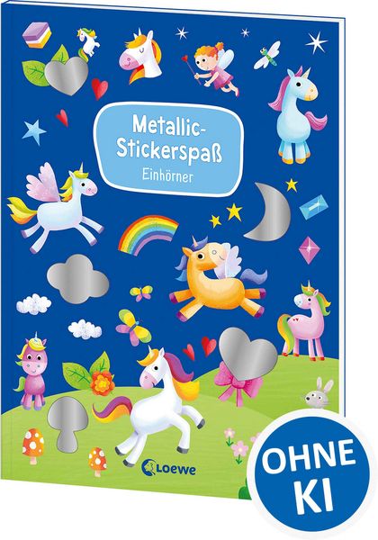 Metallic-Stickerspaß - Einhörner, Taschenbuch von , Loewe, 978-3-7432-2368-4