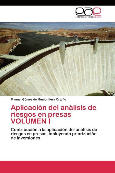 Produktbild: Aplicaci&oacute;n del an&aacute;lisis de riesgos en presas VOLUMEN I
