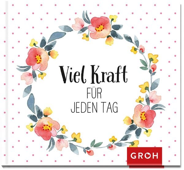Produktbild: Viel Kraft f&uuml;r jeden Tag