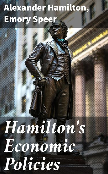 Produktbild: Hamilton's Economic Policies