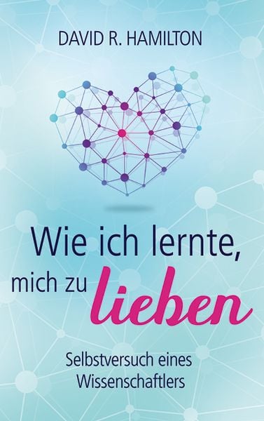 Produktbild: Wie ich lernte, mich zu lieben