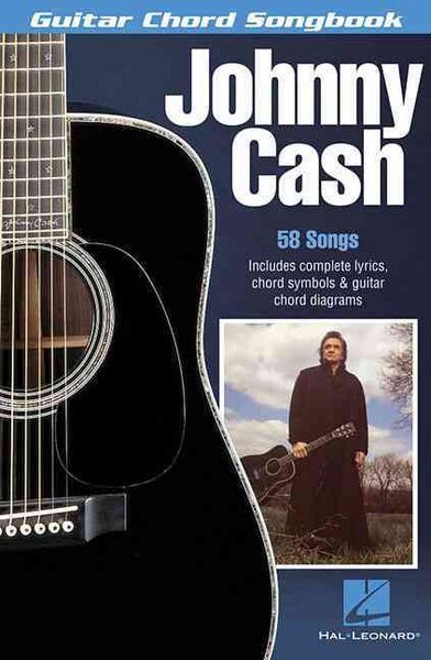 Produktbild: Johnny Cash Guitar Chord Songbook 58 Classic Hits with Lyrics and Chord Diagrams Play Folsom Prison Blues, Ring of Fire and I Walk the Line Sheet Music for Guitarists