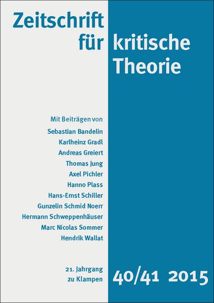Produktbild: Zeitschrift f&uuml;r kritische Theorie / Zeitschrift f&uuml;r kritische Theorie, Heft 40/41 (2015)