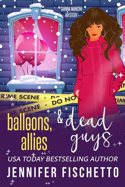 Produktbild: Balloons, Allies & Dead Guys (Gianna Mancini Mysteries, #7)