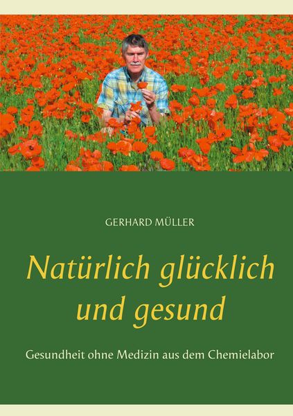 Produktbild: Nat&uuml;rlich gl&uuml;cklich und gesund