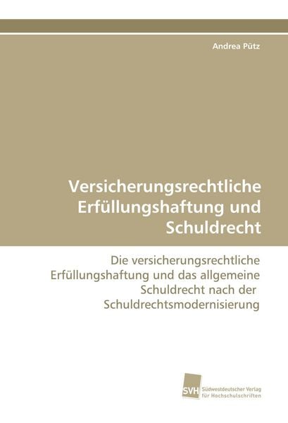 Produktbild: Versicherungsrechtliche Erf&uuml;llungshaftung und Schuldrecht