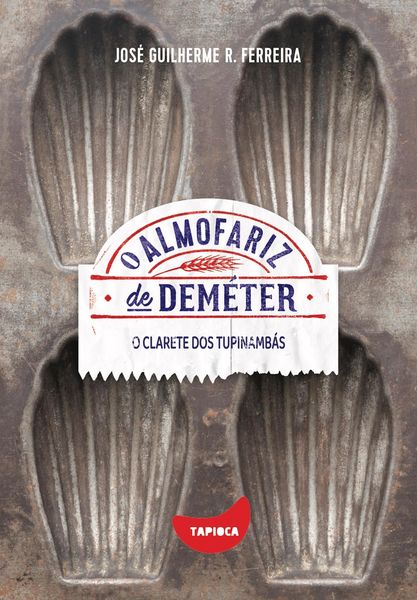 Produktbild: O clarete dos tupinamb&aacute;s
