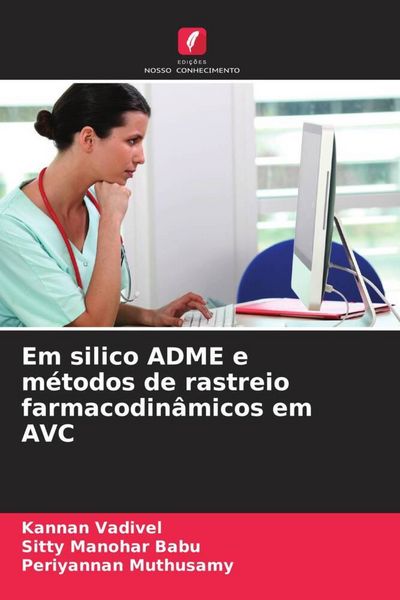 Produktbild: Em silico ADME e m&eacute;todos de rastreio farmacodin&acirc;micos em AVC