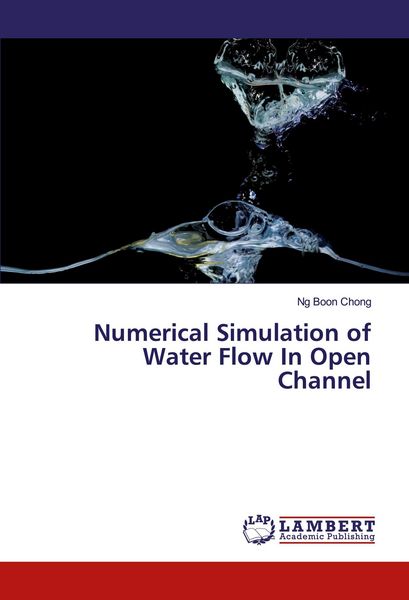Produktbild: Numerical Simulation of Water Flow In Open Channel