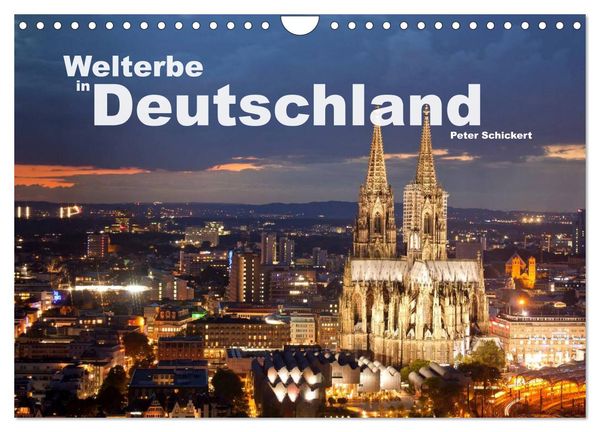 Welterbe in Deutschland (Wandkalender 2024 DIN A4 quer), CALVENDO Monatskalender