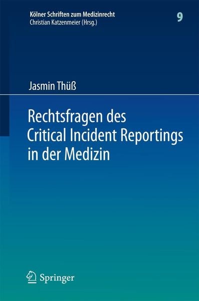 Produktbild: Rechtsfragen des Critical Incident Reportings in der Medizin