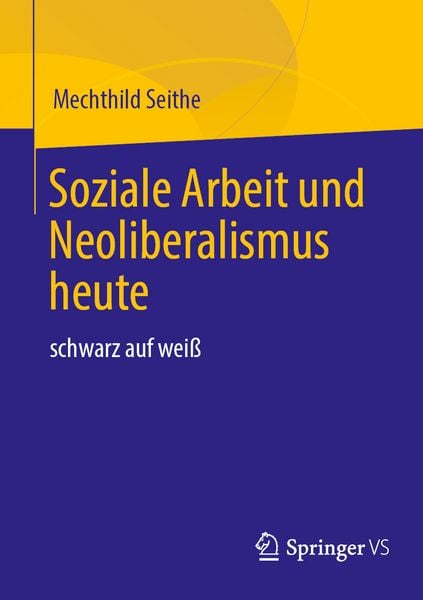 Produktbild: Soziale Arbeit und Neoliberalismus heute
