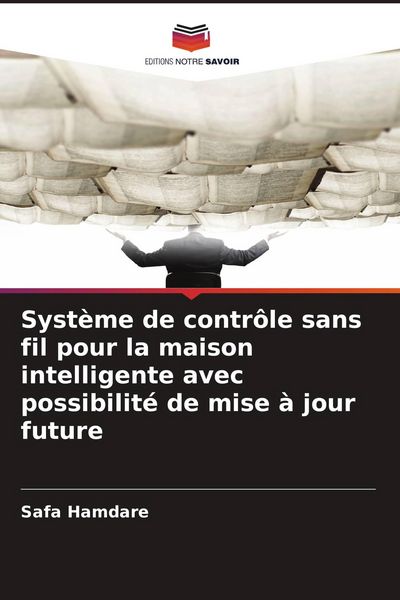 Produktbild: Syst&egrave;me de contr&ocirc;le sans fil pour la maison intelligente avec possibilit&eacute; de mise &agrave; jour future