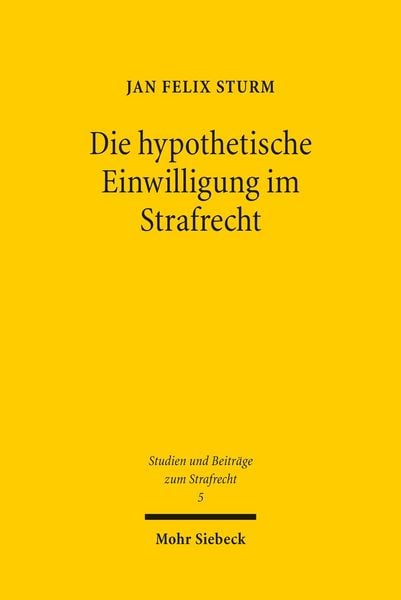 Produktbild: Die hypothetische Einwilligung im Strafrecht