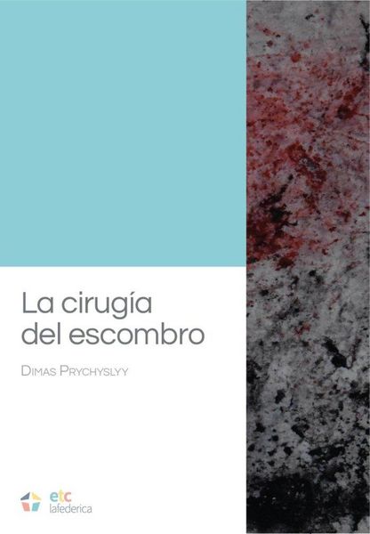 Produktbild: La cirug&iacute;a del escombro