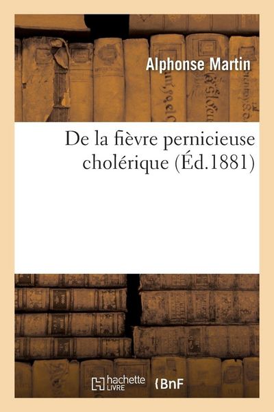 Produktbild: De la fi&egrave;vre pernicieuse chol&eacute;rique