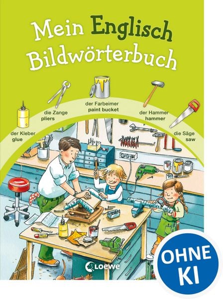Mein Englisch Bildwörterbuch, Gebundene Ausgabe von , Loewe, 9783785576885