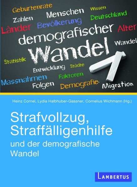 Produktbild: Strafvollzug, Straff&auml;lligenhilfe und der demografische Wandel