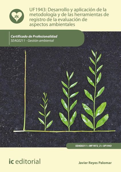 Produktbild: Desarrollo y aplicaci&oacute;n de la metodolog&iacute;a y de las herramientas de registro de la evaluaci&oacute;n de aspectos ambientales. SEAG0211