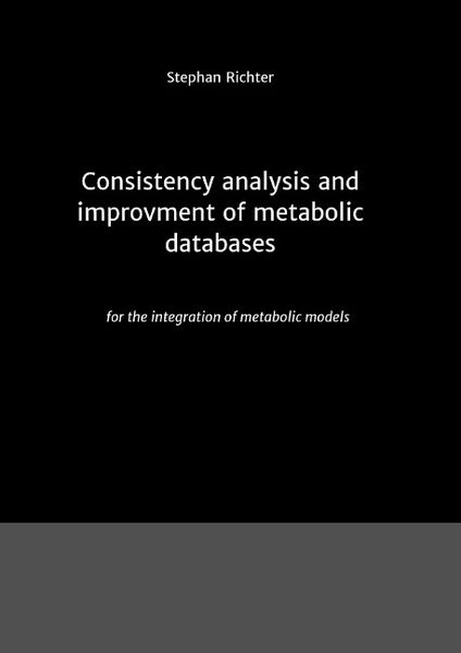 Produktbild: Consistency analysis and improvement of metabolic databases