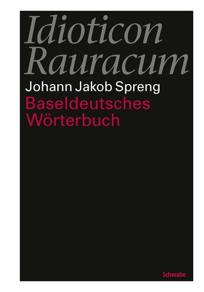 Produktbild: Idioticon Rauracum oder Baseldeutsches W&ouml;rterbuch