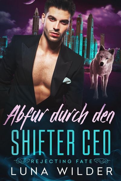 Produktbild: Abfur durch den Shifter CEO (Rejecting Fate, #3)