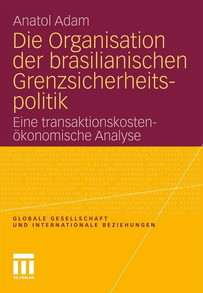 Produktbild: Die Organisation der brasilianischen Grenzsicherheitspolitik