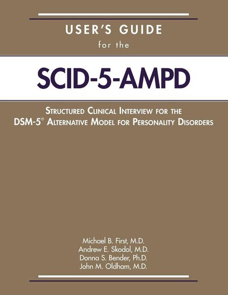 Produktbild: User's Guide for the Structured Clinical Interview for the DSM-5&reg; Alternative Model for Personality Disorders (SCID-5-AMPD)