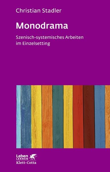 Produktbild: Monodrama - Szenisch-systemisches Arbeiten im Einzelsetting (Leben Lernen, Bd. 319)