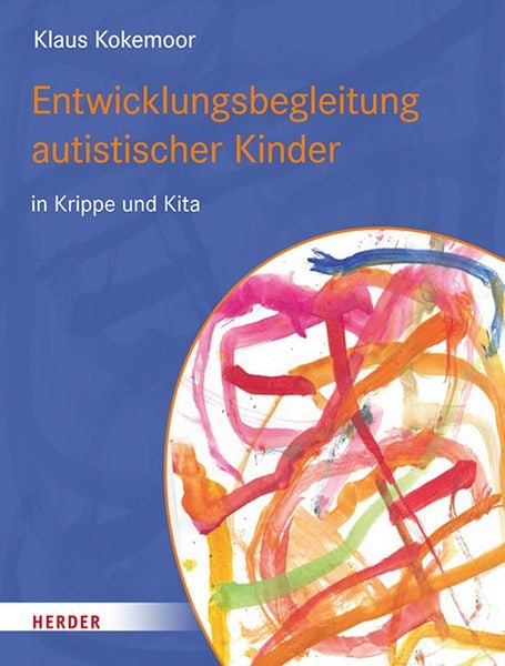 Produktbild: Entwicklungsbegleitung autistischer Kinder in Krippe und Kita