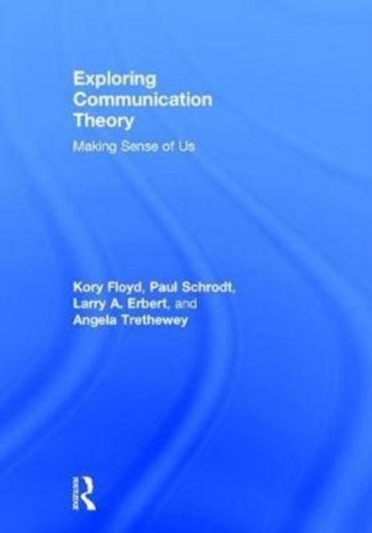 Produktbild: Floyd, K: Exploring Communication Theory