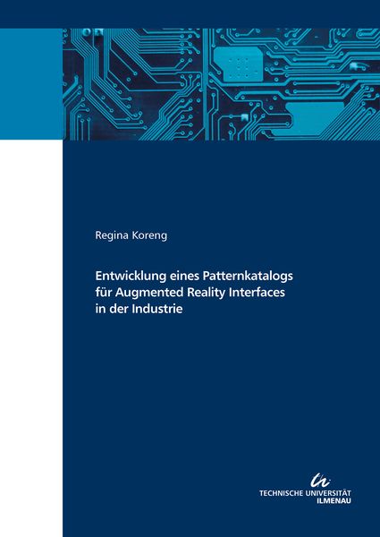 Produktbild: Entwicklung eines Patternkatalogs f&uuml;r Augmented Reality Interfaces in der Industrie