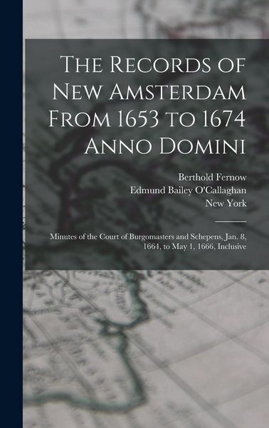 Produktbild: The Records of New Amsterdam From 1653 to 1674 Anno Domini