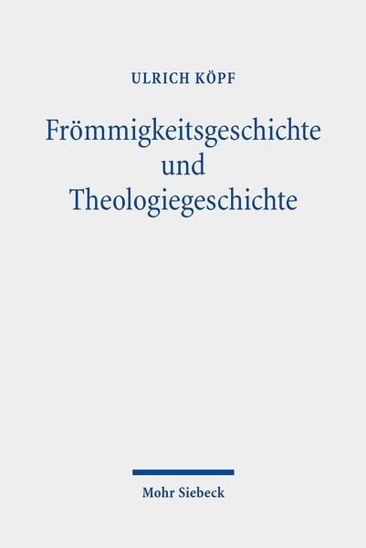 Produktbild: Fr&ouml;mmigkeitsgeschichte und Theologiegeschichte