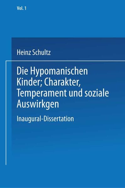 Produktbild: Die Hypomanischen Kinder, Charakter, Temperament und soziale Auswirkungen