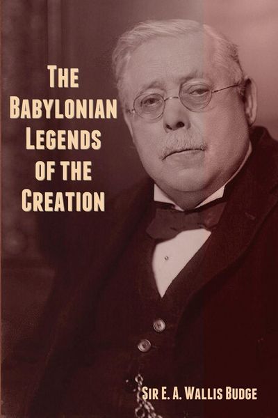 Produktbild: The Babylonian Legends of the Creation