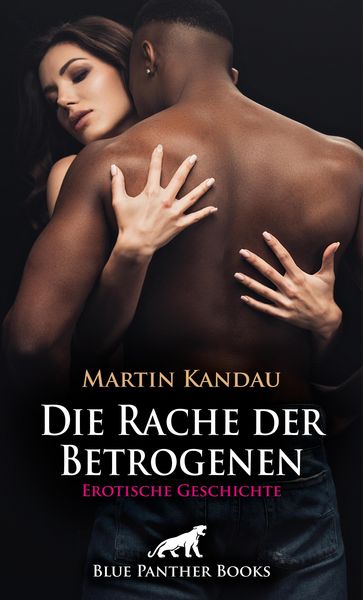 Produktbild: Die Rache der Betrogenen | Erotische Geschichte