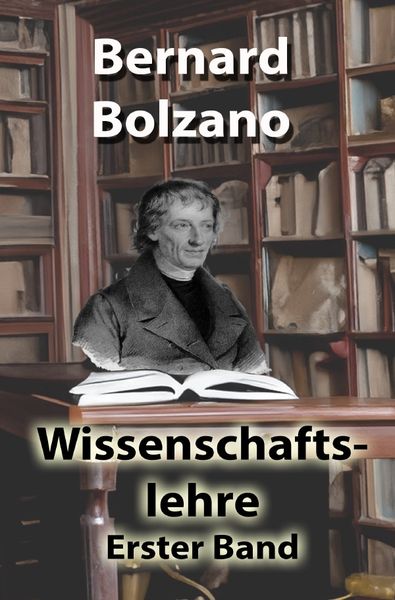 Produktbild: Bolzano's Wissenschaftslehre / Wissenschaftslehre