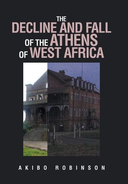 Produktbild: The Decline and Fall of the Athens of West Africa
