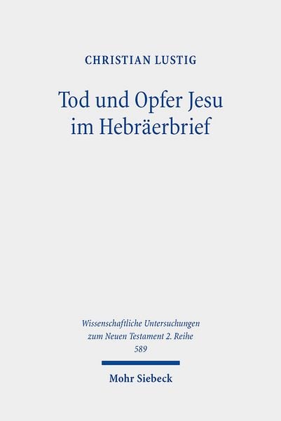Produktbild: Tod und Opfer Jesu im Hebr&auml;erbrief