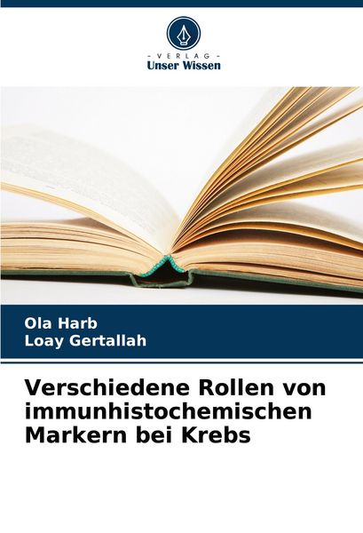 Produktbild: Verschiedene Rollen von immunhistochemischen Markern bei Krebs